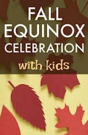 Autumn Equinox program for children is Saturday